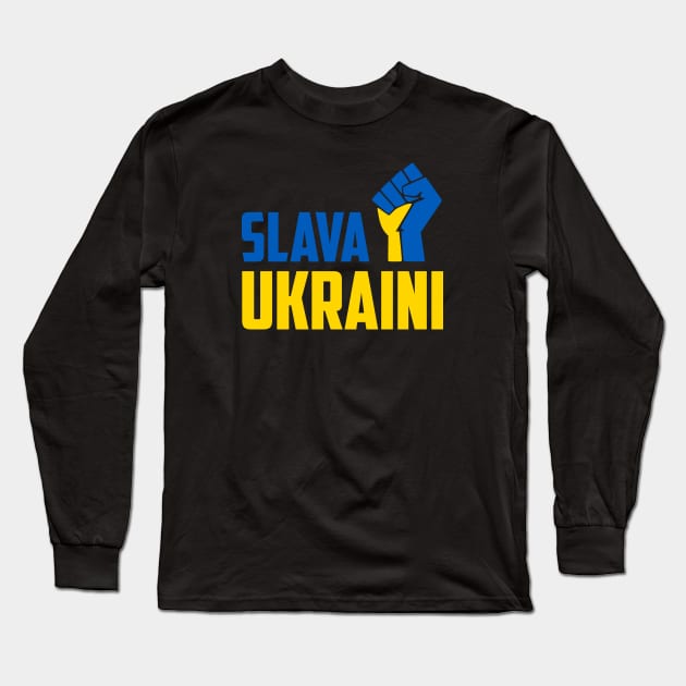 SLAVA UKRAINI GLORY TO UKRAINE PROTEST PUTIN PROTEST RUSSIAN INVASION Long Sleeve T-Shirt by ProgressiveMOB